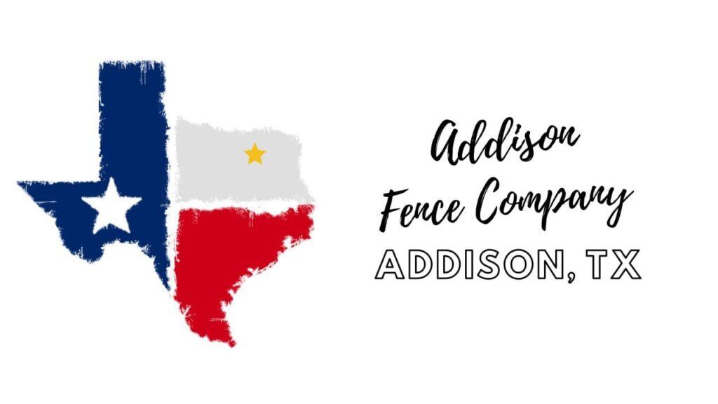 Addison Fence company