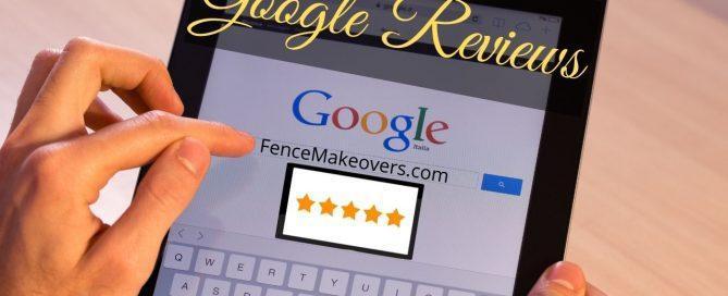 Fence Makeovers Reviews by Google