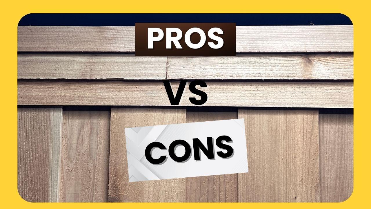 Board on board fence Pros vs cons