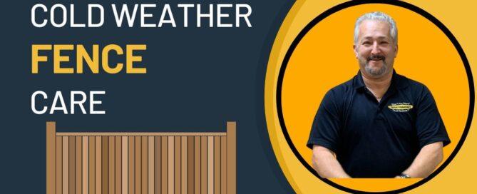 cold Weather fence care