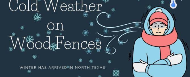 Cold Weather on Wood Fences