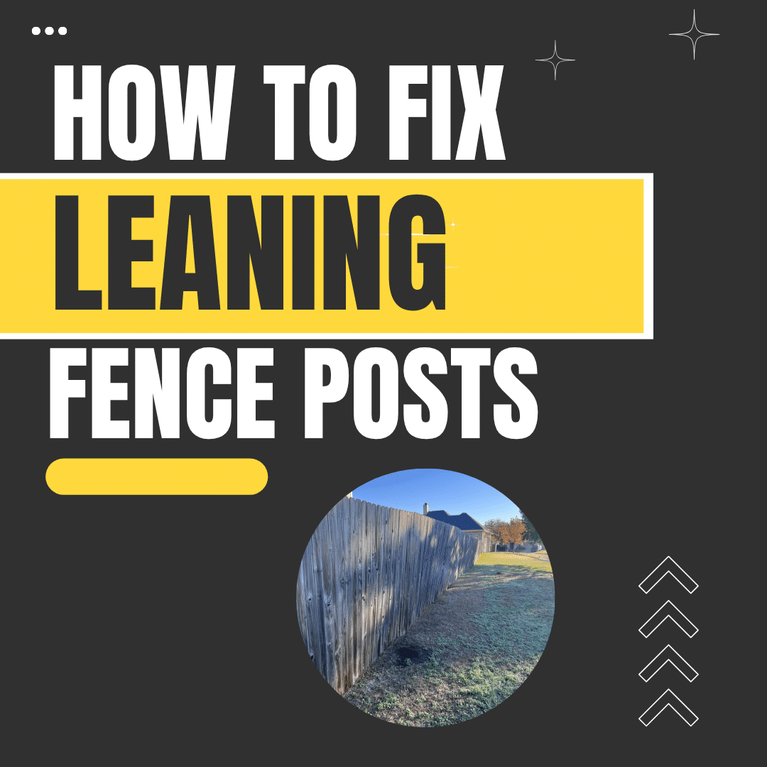 How to Fix a Leaning Fence Post
